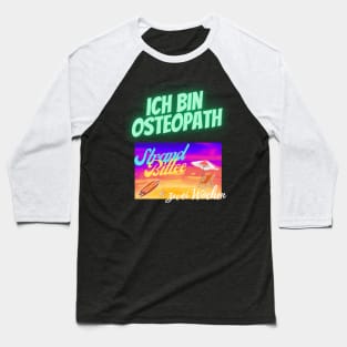 you are looking for your osteopath (DE) Baseball T-Shirt